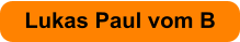 Lukas Paul vom B