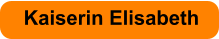 Kaiserin Elisabeth