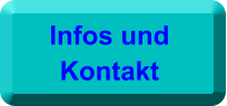 Infos und  Kontakt