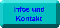 Infos und  Kontakt